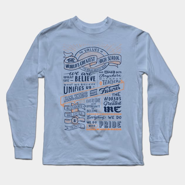 THE WORLD'S GREATEST HIGH SCHOOL #1 - BLUE/ORANGE Long Sleeve T-Shirt by triumphantheart